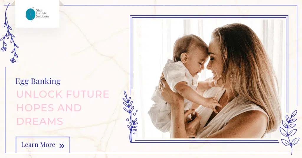 Egg Banking: Unlocking Future Hopes and Dreams